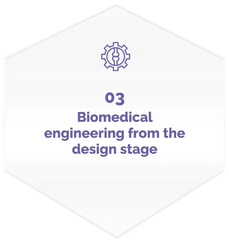 03 — Biomedical engineering from the design stage